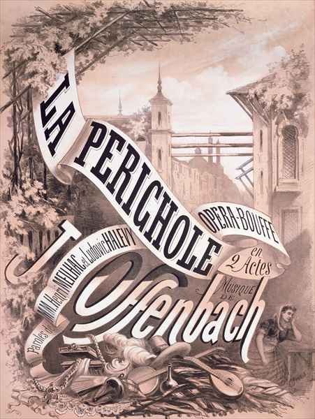 Poster for La Perichole an operetta by Jacques Offenbach 1819-80 Henri Meilhac 1830-97 and Ludovic Halevy 1834-1908