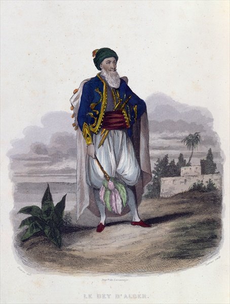 Hussein Pacha 1765-1838 the Last Dey of Algiers